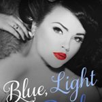 Blue, Light and Dark (Chubby Chasers, Inc. Series Book 2)