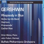 Gershwin:  Rhapsody in Blue, Strike Up the Band Overture, Promenade, Catfish Row (Blu Ray Audio)