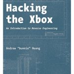 Hacking the Xbox: An Introduction to Reverse Engineering