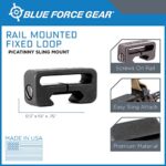 Blue Force Gear Rail Mount Loop | Secure Picatinny Sling Mount Installation | Aluminum and Hard Coat Anodized Picatinny Rail Swivel | Picatinny Rails Compatible | 1 inch Sling Webbing