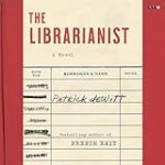 The Librarianist: A Novel