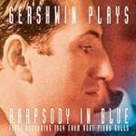 Gershwin Plays Rhapsody In Blue