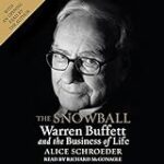 The Snowball: Warren Buffett and the Business of Life