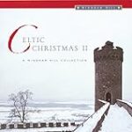 Celtic Christmas II – A Windham Hill Collection